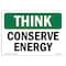 Signmission OSHA THINK, 3.5" Height, Decal, 5" x 3.5", Landscape, Conserve Energy OS-TS-D-35-L-11819 - alternate 1